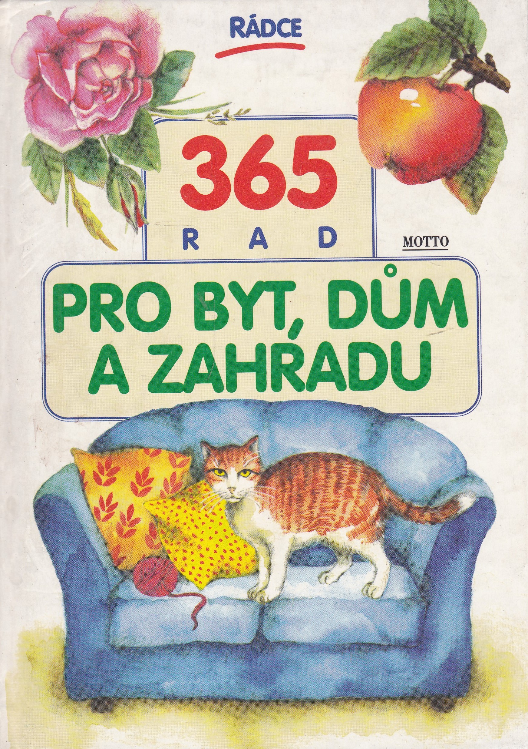 365 rad pro byt, dům a zahradu