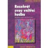 Rozehrát svou vnitřní hudbu