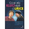 Co by měli kluci vědět o lásce