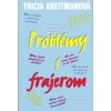 Problémy s frajerom