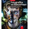 Fotografika ve Photoshopu: Skandální práce s fotografiemi