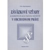 Záväzkové vzťahy a zabezpečovacie právne inštitúty v obchodnom práve