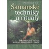 Šamanské techniky a rituály