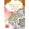 Keep calm & draw - Mandalas