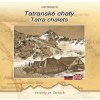 Tatranské chaty/ Tatra chalets