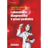 Laboratorní diagnostika v praxi pediatra