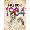 Můj rok 1984