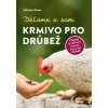 Děláme si sami krmivo pro drůbež