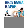 Krav Maga a KAPAP - Izraelské reálné sebeobrany