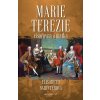 Marie Terezie: císařovna a matka