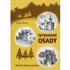 Tatranské osady (Udalosti, stavby a postavy)