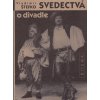 Svedectvá o divadle