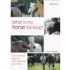 What is my horse Thinking?