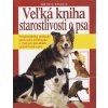 Veľká kniha starostlivosti o psa