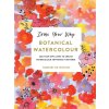 Draw Your Way: Botanical Watercolour
