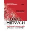 Lode mŕtvych: Bermudský trojuholník, UFO, USO a narkotikoví baróni