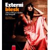Externí blesk: Jedno světlo pro všechny typy fotografií