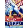 Milujem, koho chcem