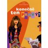 konečne ten PRAVÝ?