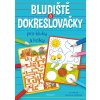 Bludiště a dokreslovačky pro kluky a holky