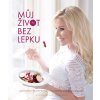 Můj život bez lepku