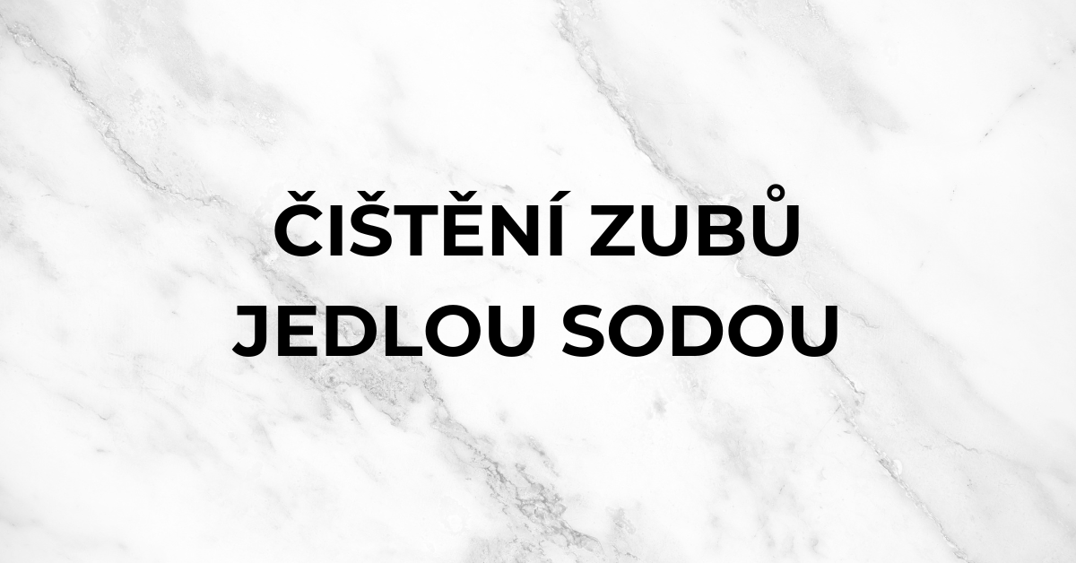 Čištění zubů jedlou sodou. Méně plaku, zdravější dásně