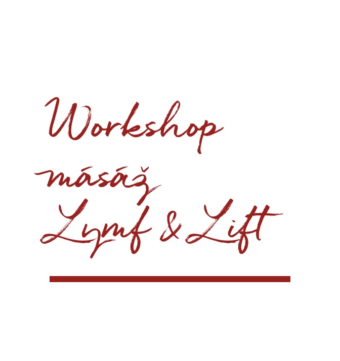 WORKSHOP MASÁŽ LYMF & LIFT