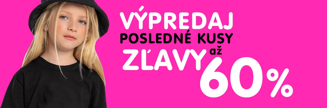 VÝPREDAJ POSLEDNÝCK KUSŮ - ZLAVY AŽ 60%