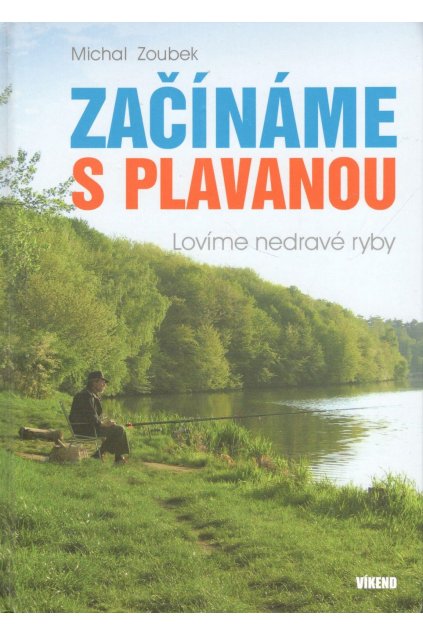 Začínáme s plavanou - Lovíme nedravé ryby