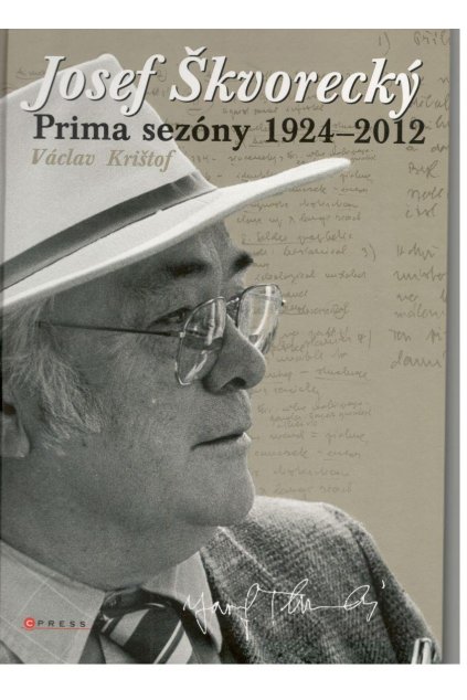 Josef Škvorecký: Prima sezóny 1924 - 2012