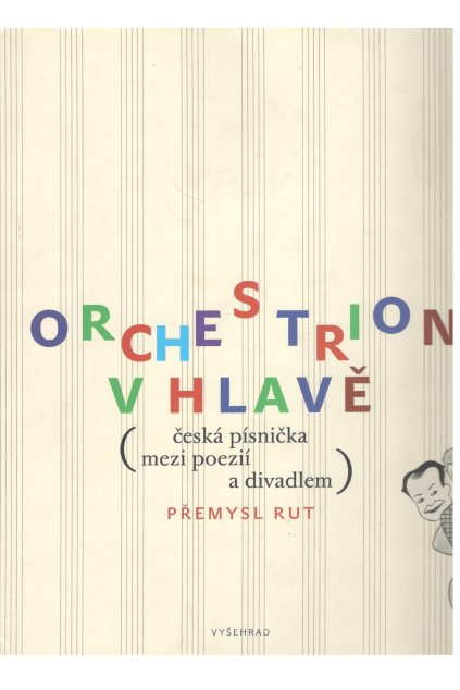 Orchestrion v hlavě