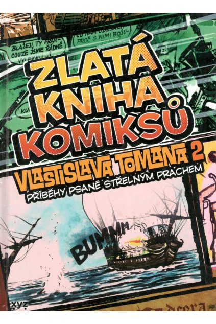 Zlatá kniha komiksů 2 Příběhy psané střelným prachem