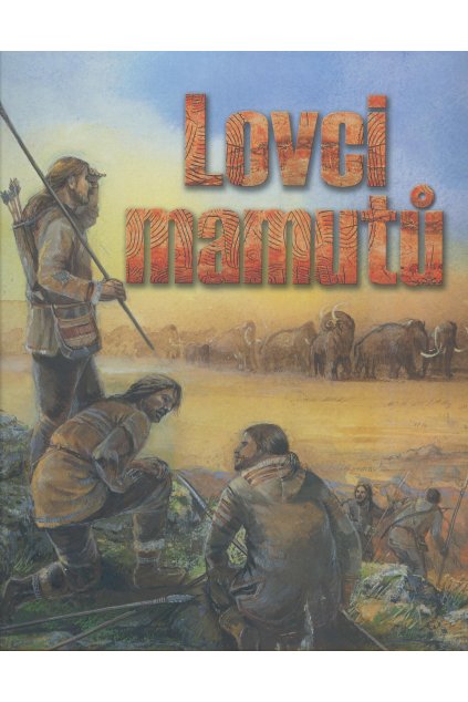 Lovci mamutů