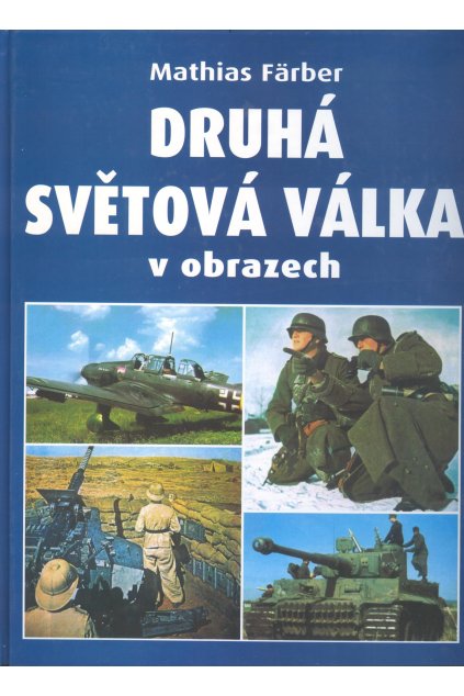 Druhá světová válka v obrazech