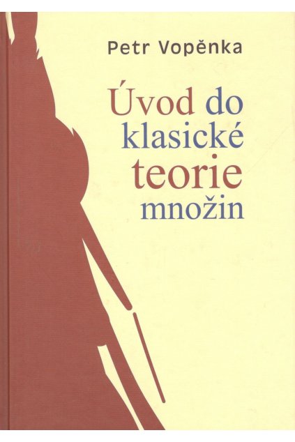 Úvod do klasické teorie množin