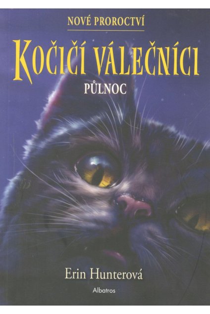 Kočičí válečníci : Nové proroctví 1 - Půlnoc