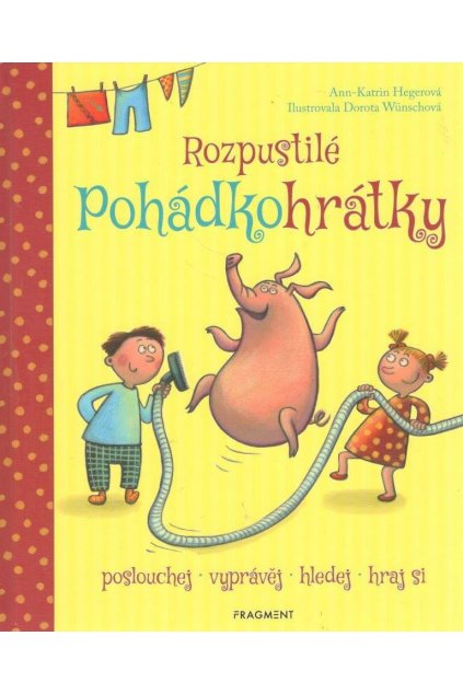 Rozpustilé pohádkohrátky