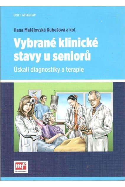 Vybrané klinické stavy u seniorů