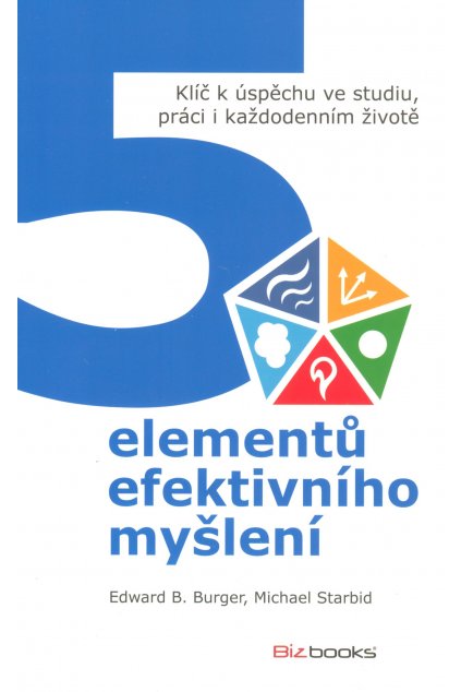 5 elementů efektivního myšlení