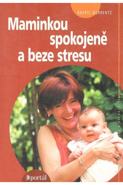 Maminkou spokojeně a beze stresu