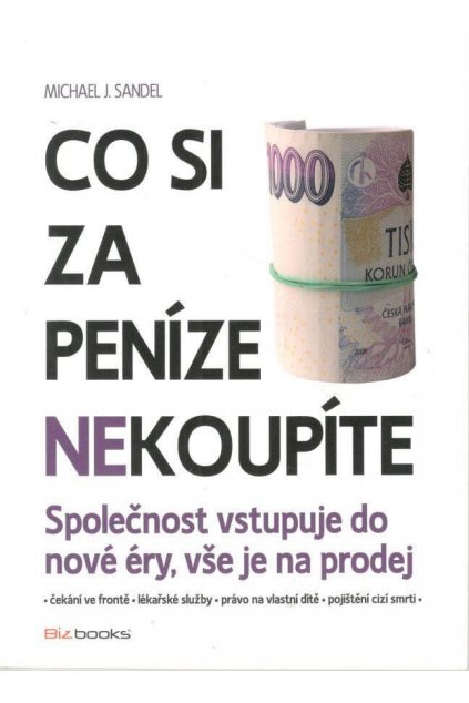 Co si za peníze nekoupíte