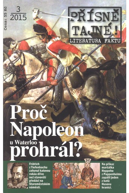 PŘÍSNĚ TAJNÉ- Proč Napoleon u Waterloo prohrál?