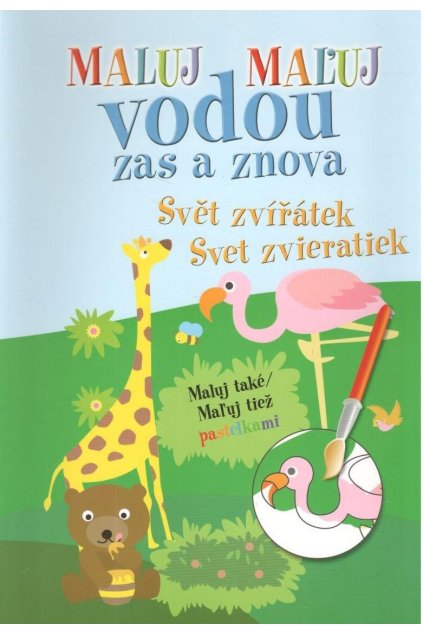 Svět zvířátek maluj vodou zas a znova