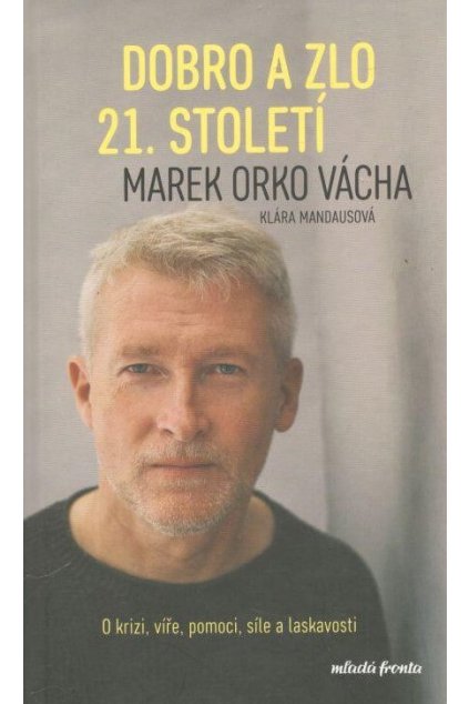 Dobro a zlo 21. století