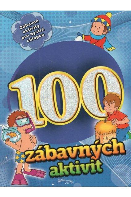 100 zábavných aktivit