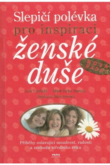Slepičí polévka pro inspiraci ženské duše