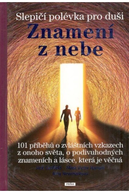 Slepičí polévka pro duši Znamení z nebe