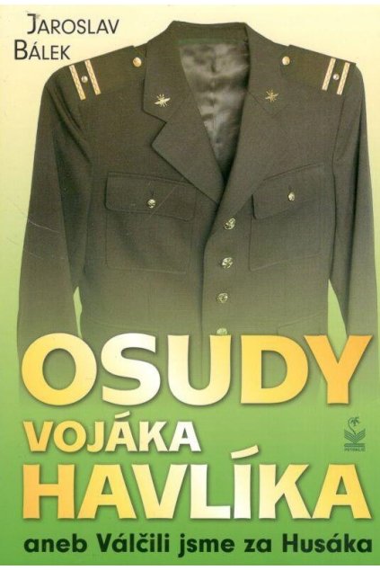 Osudy vojáka Havlíka