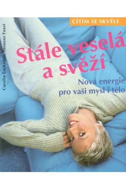 Stále veselá a svěží