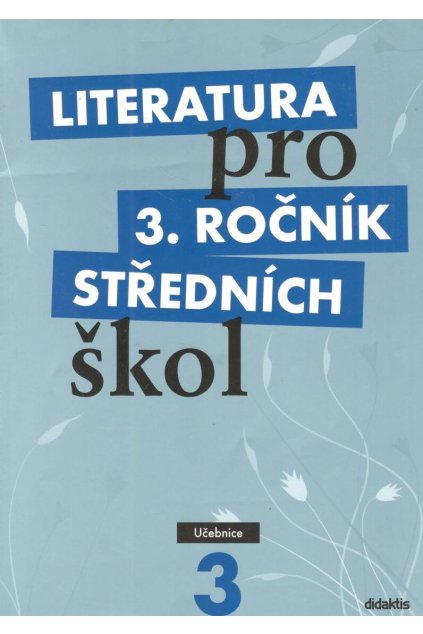 Literatura pro 3. ročník středních škol